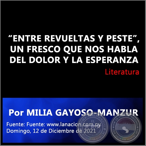 ENTRE REVUELTAS Y PESTE, UN FRESCO QUE NOS HABLA DEL DOLOR Y LA ESPERANZA - Por MILIA GAYOSO-MANZUR - Domingo, 12 de Diciembre de 2021